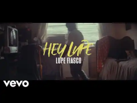 Lupe Fiasco – Hey Lupe